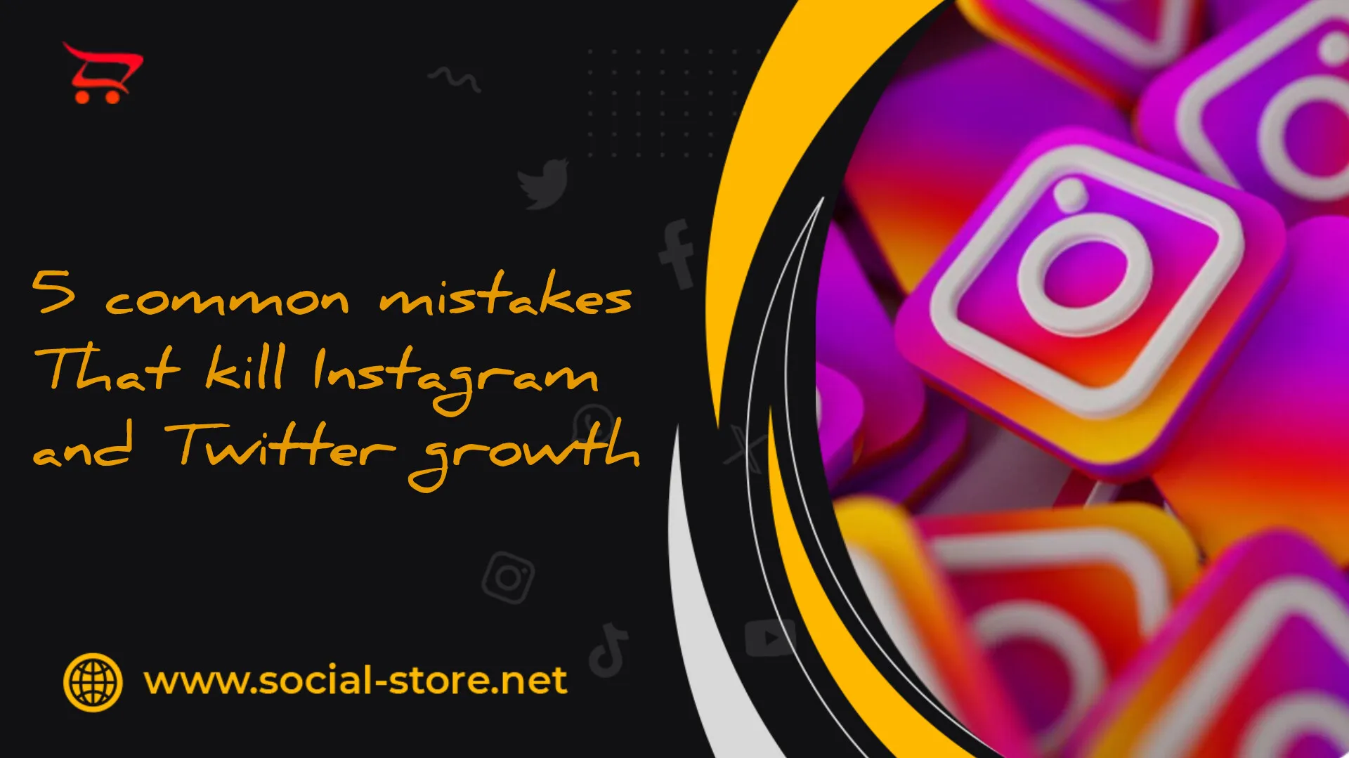 5 Common Mistakes That Kill Instagram and Twitter Growth