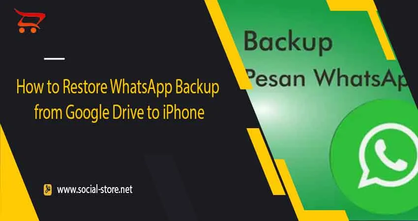 How to Restore WhatsApp Backup from Google Drive to iPhone