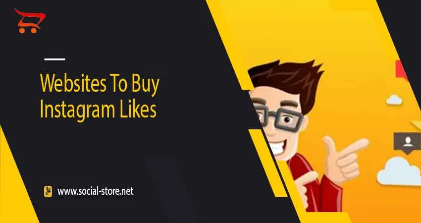Websites To Buy Instagram Likes